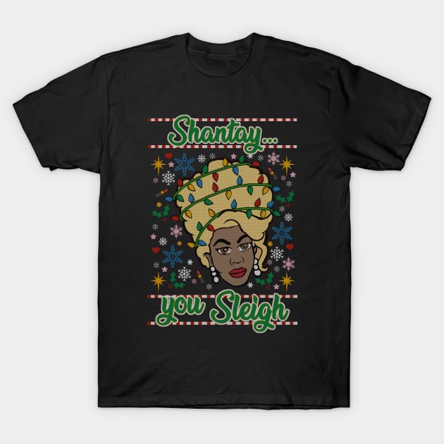 Shantay... You SLEIGH T-Shirt by toruandmidori